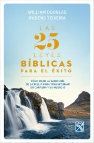 LAS 25 LEYES BIBLICAS PARA EL ÉXITO