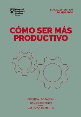 CÓMO SER MÁS PRODUCTIVO