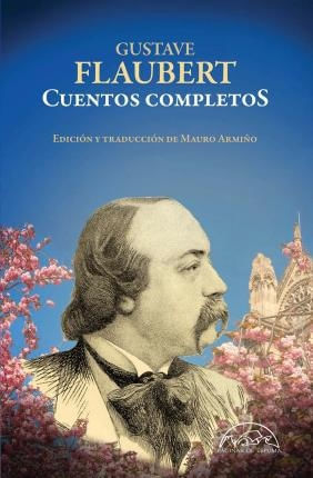 CUENTOS COMPLETOS (FLAUBERT)