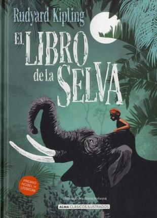 EL LIBRO DE LA SELVA (CLÁSICOS ILUSTRADOS)