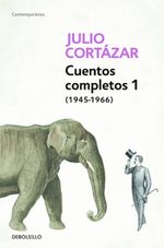 CUENTOS-COMPLETOS-1---CORTAZAR
