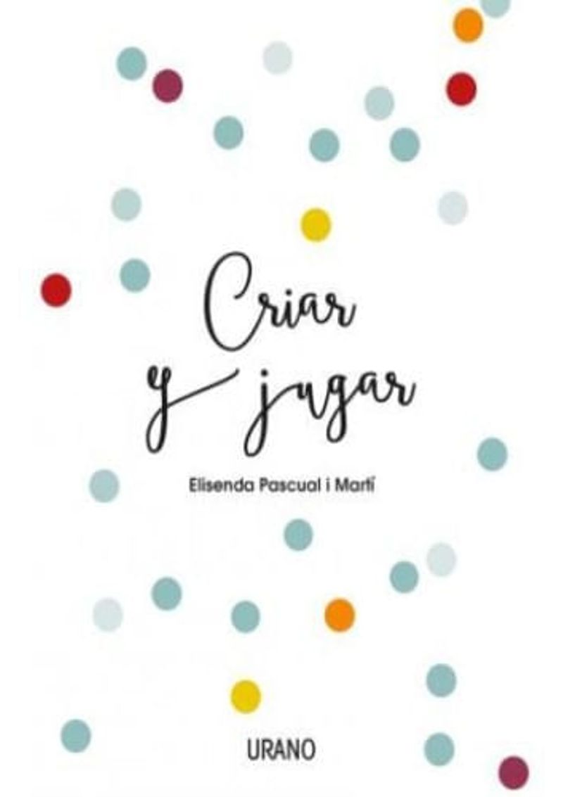 CRIAR-Y-JUGAR