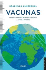 VACUNAS---CUANDO-LOS-SERES-HUMANOS-GANAMOS-LA-GUERRA-INVISIBLE