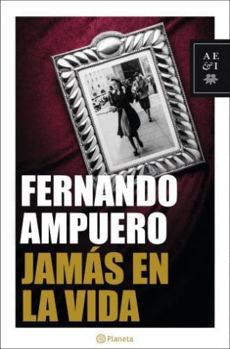 JAMAS EN LA VIDA