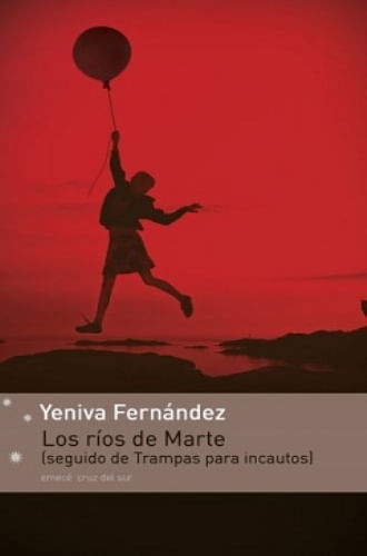 LOS RIOS DE MARTE (SEGUIDO DE TRAMPAS PARA INCAUTOS)