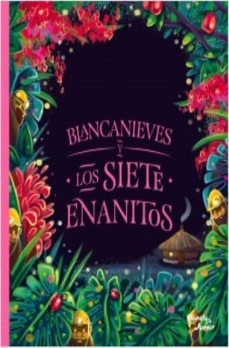 CLÁSICOS: BLANCA NIEVES Y LOS SIETE ENANITOS