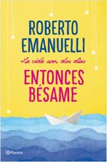 LA-VIDA-SON-DOS-DIAS-ENTONCES-BESAME
