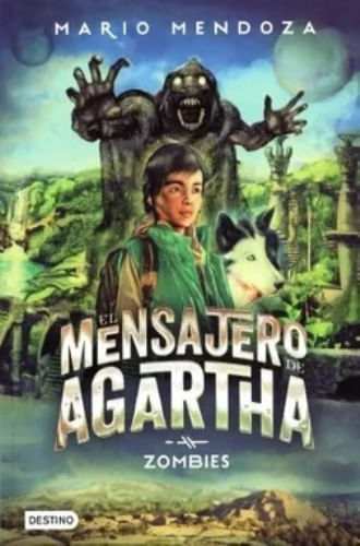 EL MENSAJERO DE AGARTHA  1 - ZOMBIES