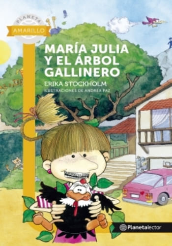 MARÍA JULIA Y EL ÁRBOL GALLINERO