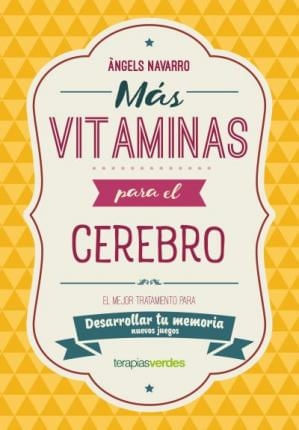 MÁS VITAMINAS PARA EL CEREBRO - DESARROLLAR TU MEMORIA