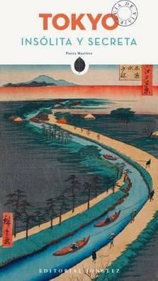TOKIO INSOLITA Y SECRETA