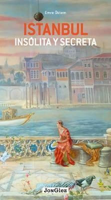 ESTAMBUL INSOLITA Y SECRETA