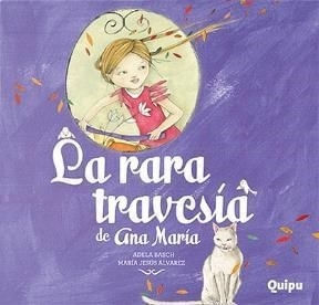 LA RARA TRAVESIA DE ANA MARIA