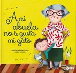 A-MI-ABUELA-NO-LE-GUSTA-MI-GATO