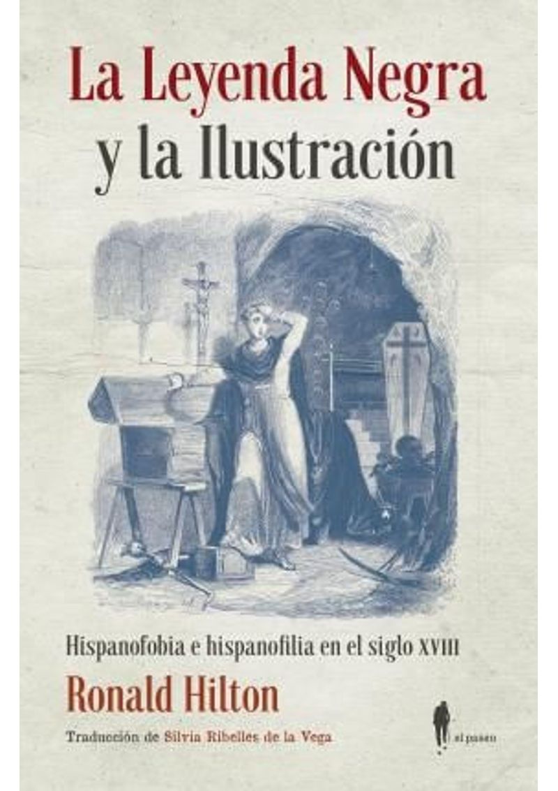 LA-LEYENDA-NEGRA-Y-LA-ILUSTRACION--HISPANOFOBIA-E-HISPANOFILIA-EN-EL-SIGLO-XVIII