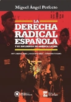 LA DERECHA RADICAL ESPAÑOLA