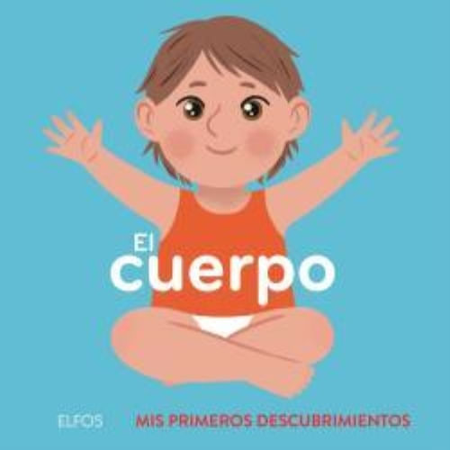 EL CUERPO - PRIMEROS DESCUBRIMIENTOS