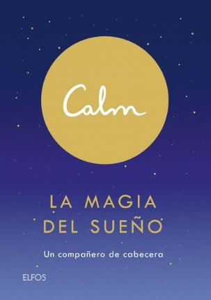 CALM - LA MAGIA DEL SUEÑO