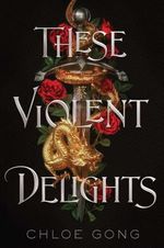 THESE-VIOLENT-DELIGHTS