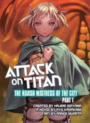 ATTACK ON TITAN - THE HARSH MISTRESS OF THE CITY, PART 1