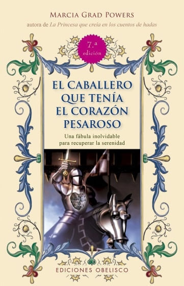 EL CABALLERO QUE TENÍA EL CORAZÓN PESAROSO