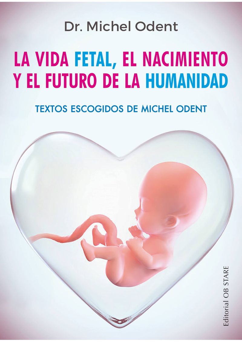 VIDA-FETAL-EL-NACIMIENTO-Y-EL-FUTURO