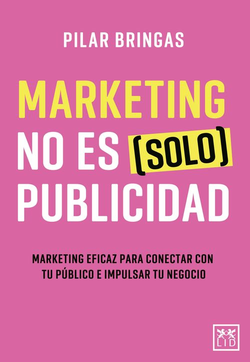MARKETING NO ES (SOLO) PUBLICIDAD