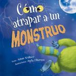COMO-ATRAPAR-A-UN-MONSTRUO