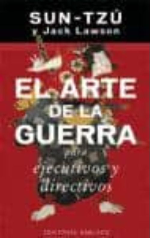 ARTE DE LA GUERRA PARA EJECUTIVOS Y DIRECTIVOS