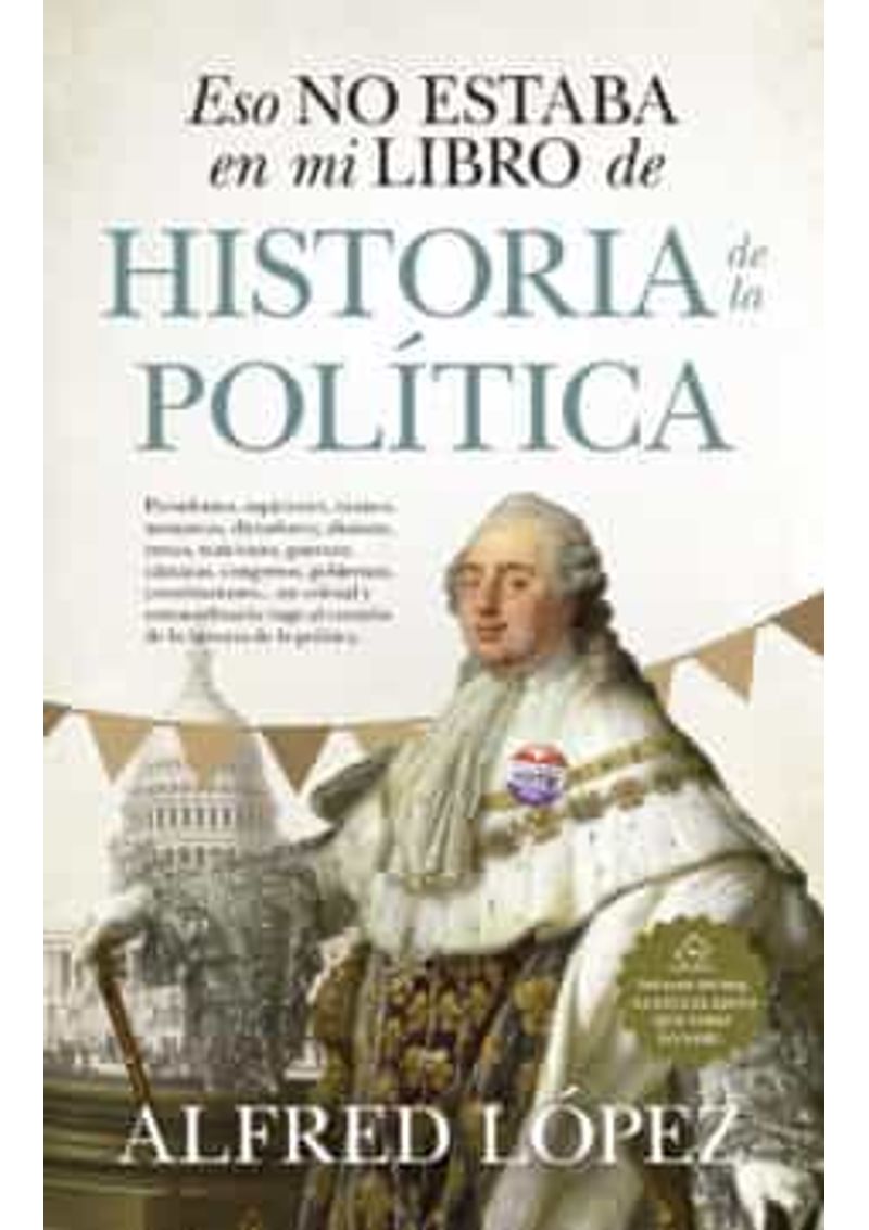ESO-NO-ESTABA-EN-MI-LIBRO-DE-HISTORIA-DE-LA-POLITICA
