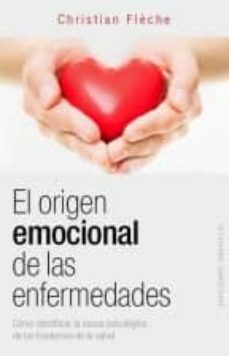 EL ORIGEN EMOCIONAL DE LAS ENFERMEDADES