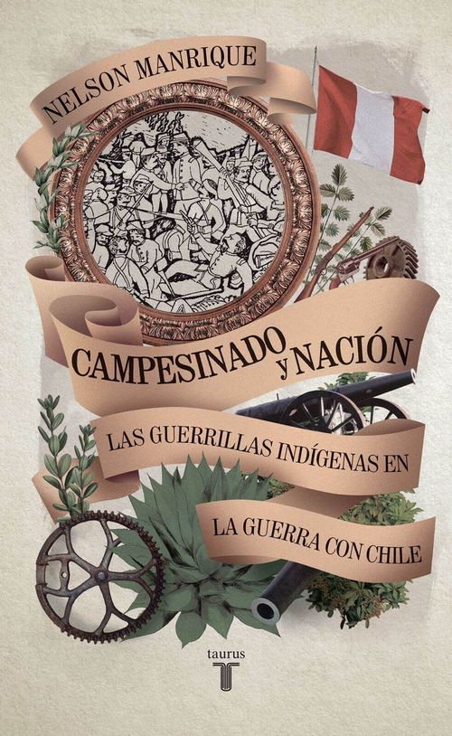 CAMPESINADO Y NACIÓN - LAS GUERRILLAS INDÍGENAS EN LA GUERRA CON CHILE