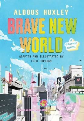 BRAVE NEW WORLD: A GRAPHIC NOVEL