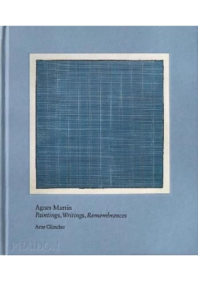 AGNES-MARTIN--PAINTING-WRITINGS-REMEMBRANCES