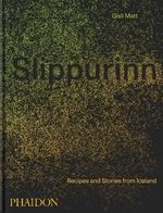 SLIPPURINN--RECIPES-AND-STORIES-FROM-ICELAND