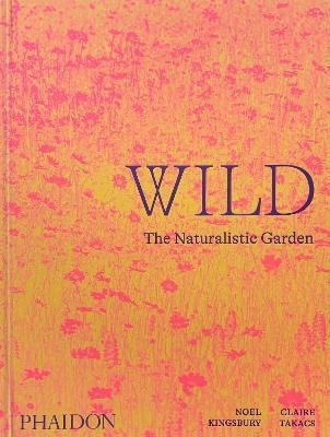 WILD: THE NATURALISTIC GARDEN