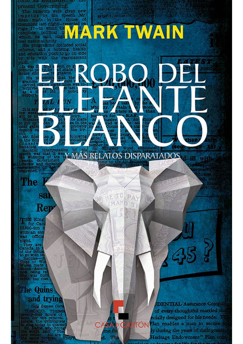 EL-ROBO-DEL-ELEFANTE-BLANCO-Y-MAS-RELATOS-DISPARATADOS