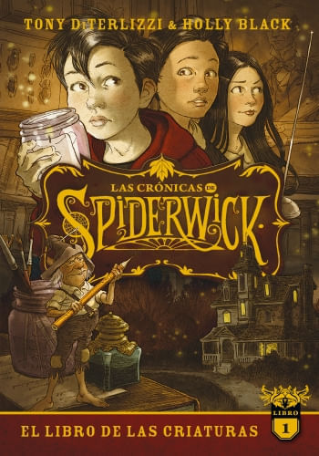 CRÓNICAS DE SPIDERWICK, LAS - EL LIBRO DE LAS CRIATURAS