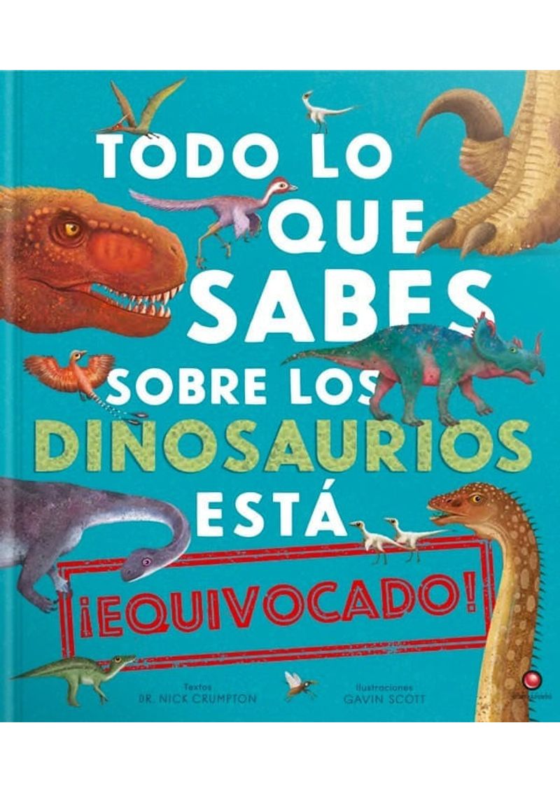 TODO-LO-QUE-SABES-SOBRE-LOS-DINOSAURIOS-ESTA-EQUIVOCADO