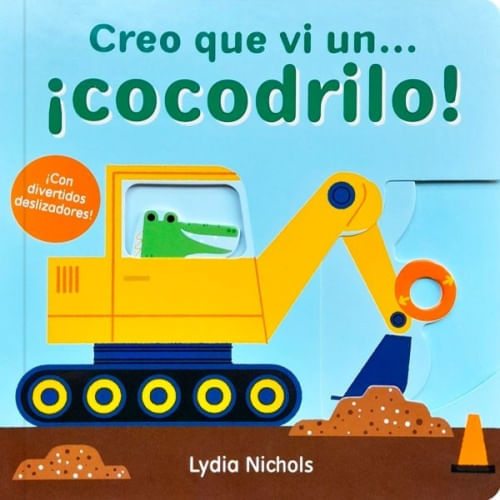 CREO QUE VI UN COCODRILO