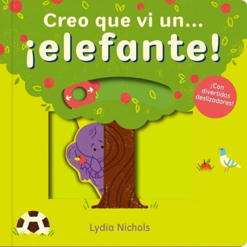 CREO QUE VI UN ELEFANTE