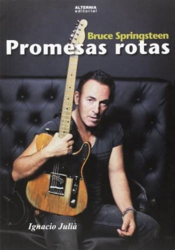 BRUCE SPRINGSTEEN - PROMESAS ROTAS