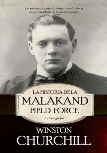 LA HISTORIA DE LA MALAKAND FIEL FORCE