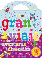 MI-PRIMER-GRAN-VIAJE-DE-AVENTURAS-Y-DIVERSION