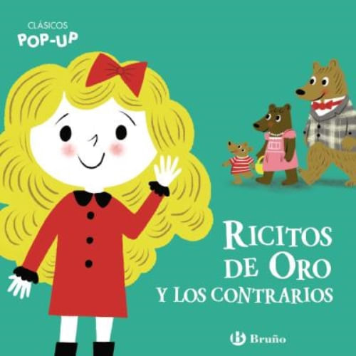 CLÁSICOS POP-UP - RICITOS DE ORO Y LOS CONTRARIOS