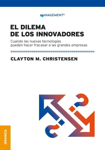 EL DILEMA DE LOS INNOVADORES (NVA ED)