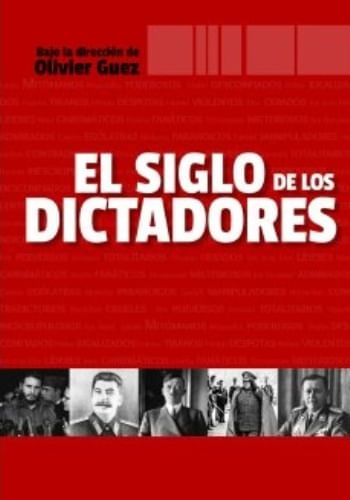 EL SIGLO DE LOS DICTADORES
