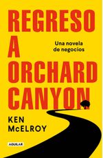 REGRESO-AL-CAÑON-ORCHARD