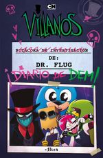 VILLANOS--BITACORA-DE-INVESTIGACION-DEL-DR.-FLUG