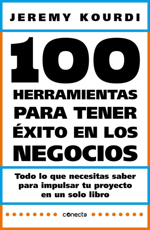 100 HERRAMIENTAS PARA TENER EXITO EN LOS NEGOCIOS